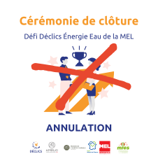 DÉfi DÉCLICS : ANNULATION de la cérémonie de clôture